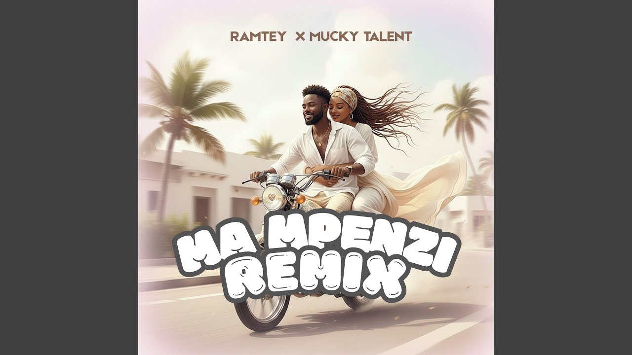 Ma Mpenzi (Ramtey Remix)