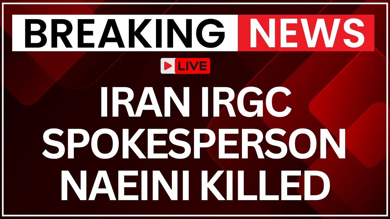 Ali Mohammad Naeini Killed LIVE | IRGC Spokesman Naeini Killed in Shock Strike by US Israel
