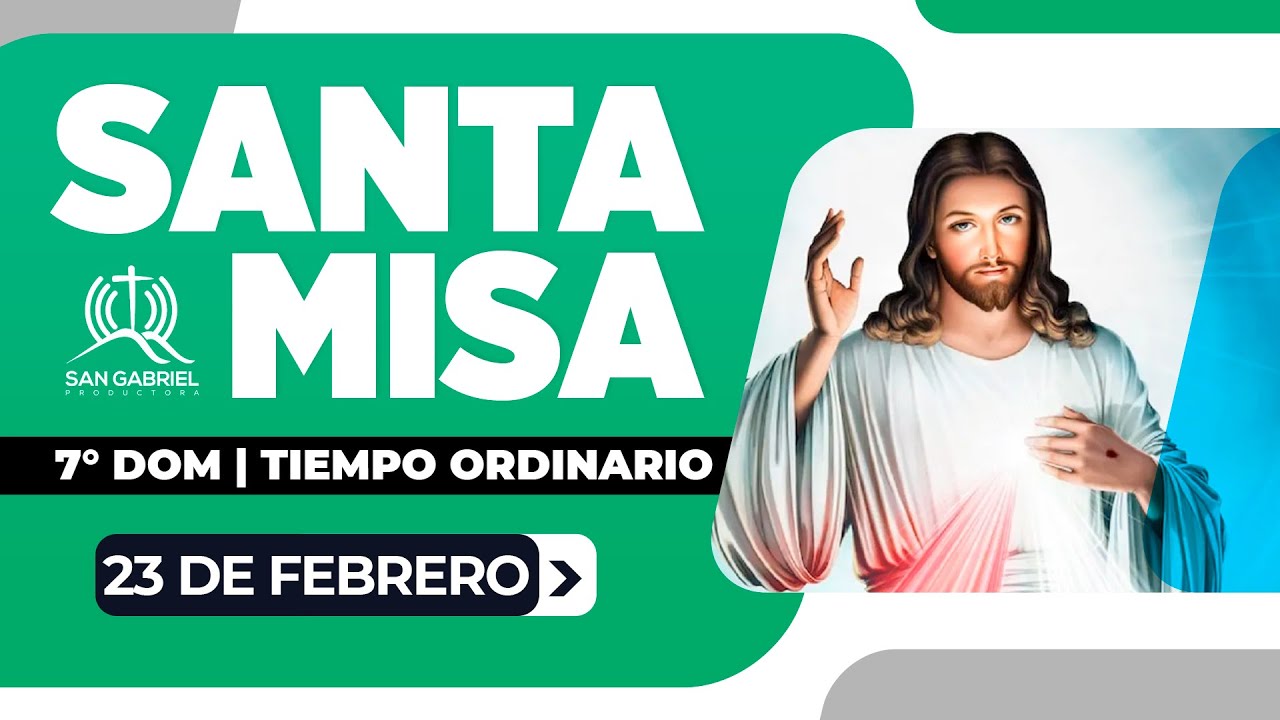 SANTA MISA ⛪ Domingo 23 de febrero de 2025  | Productora San Gabriel