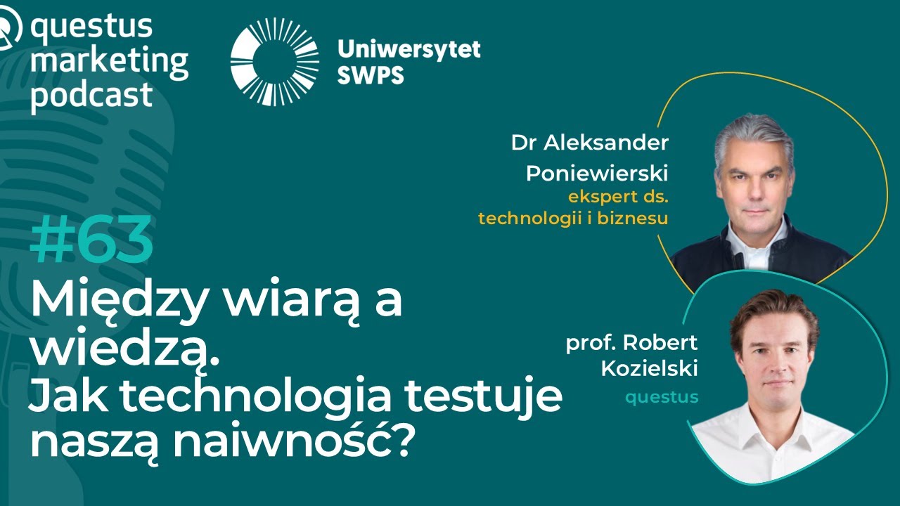 Między wiarą a wiedzą. Jak technologia testuje naszą naiwność?