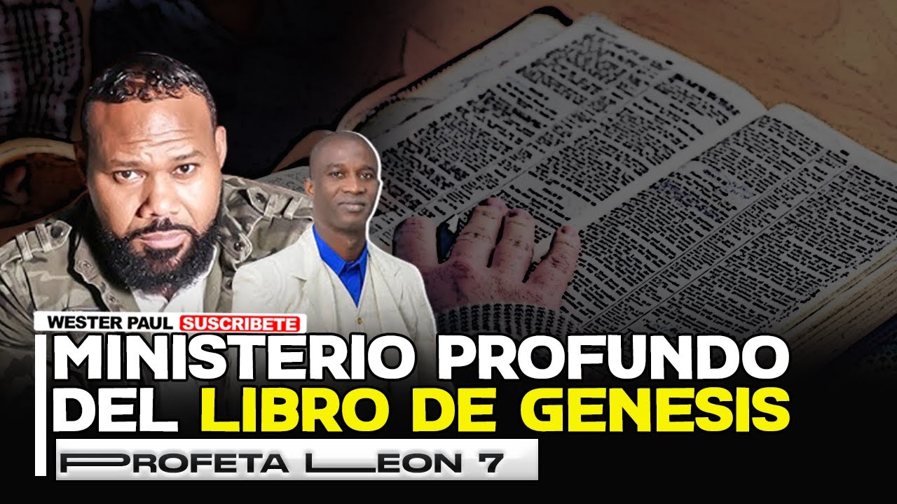 PROFETA LEON 7 HABLA MISTERIOS DEL GÉNESIS 😬😬😬😬/WESTER PAUL