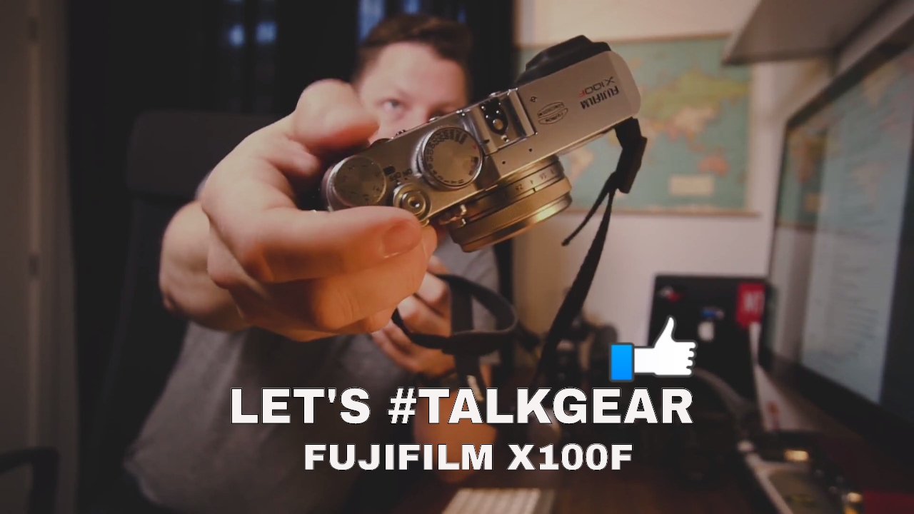 LET'S #TALKGEAR - Quick Review Of The Fujifilm X100F