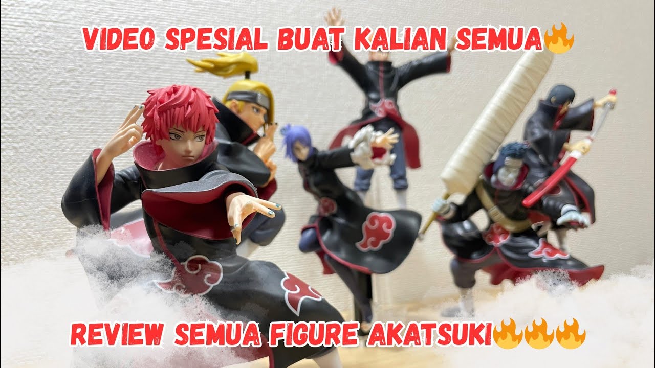 REVIEW SEMUA FIGURE AKATSUKI🔥🔥🔥