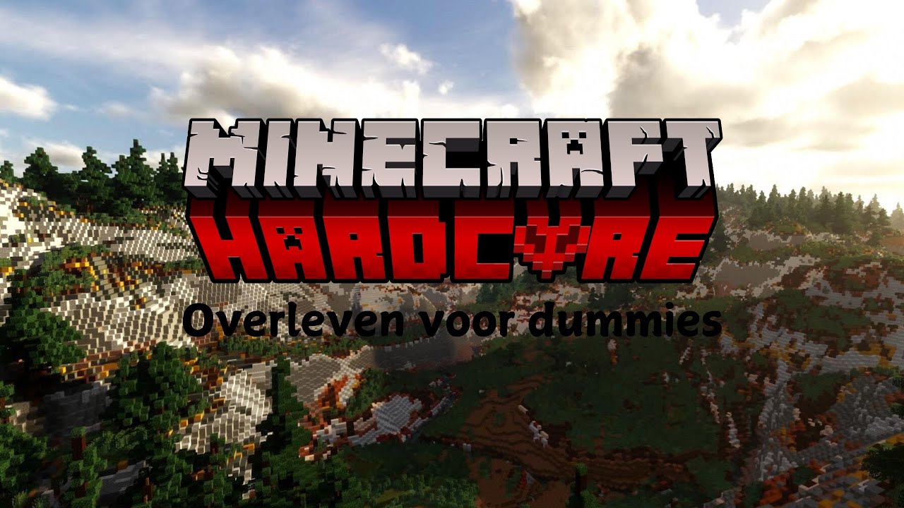 MINECRAFT HARDCORE  AFL 4 - OVERLEVEN VOOR DUMMIES!
