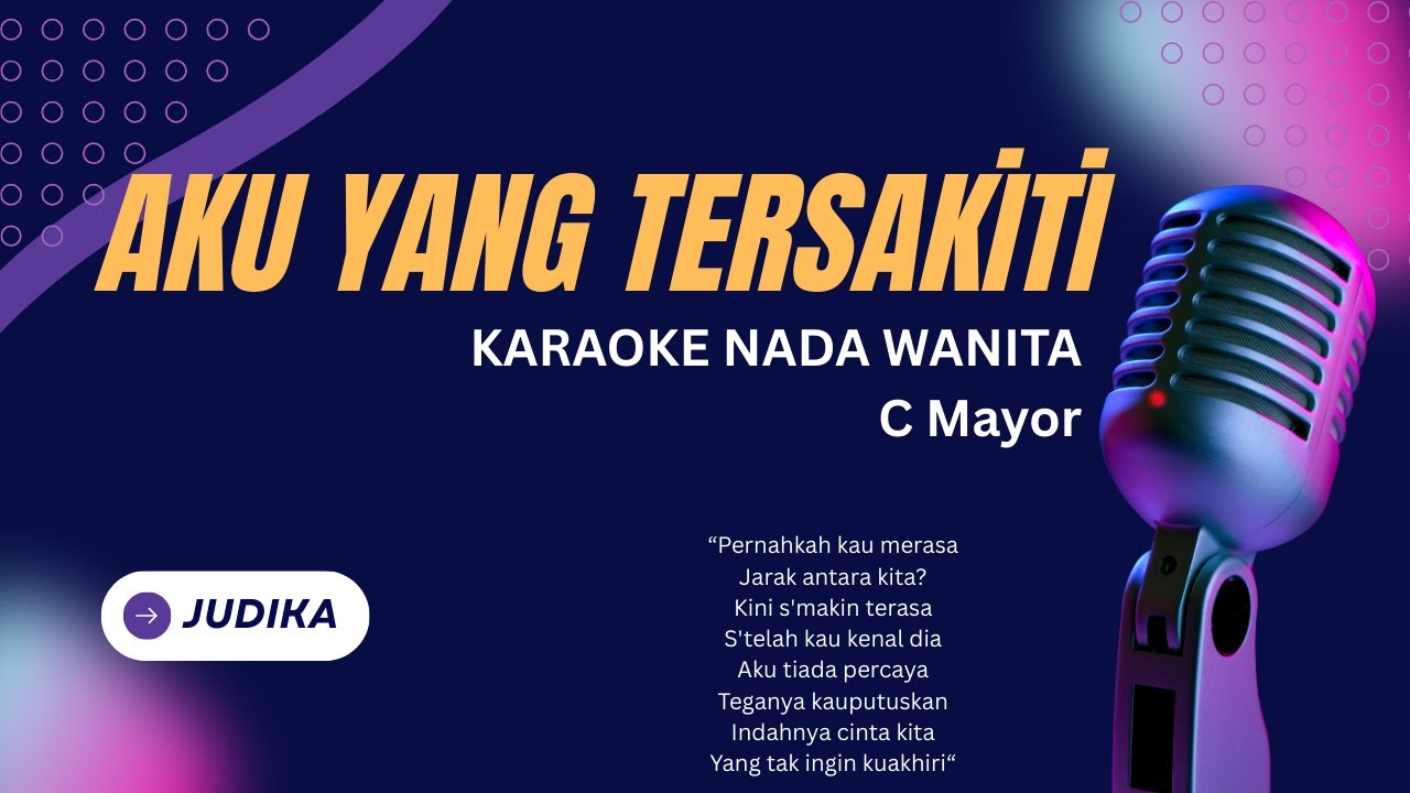 Judika - Aku Yang Tersakiti (Karaoke Female Key Nada Wanita +2 C Mayor)
