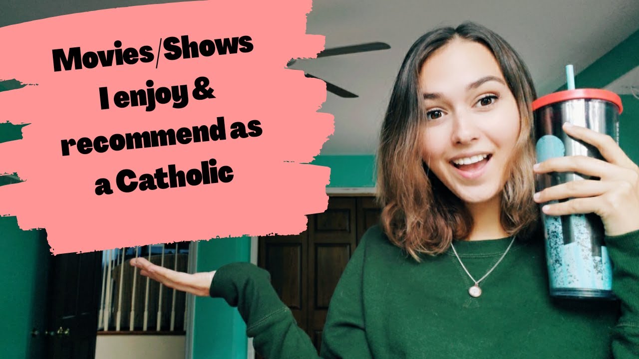 Catholic Movies/Shows I Recommend