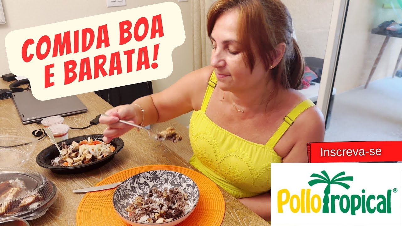 COMIDA BOA E BARATA EM ORLANDO | POLLO TROPICAL | THINGS TO DO IN FLORIDA