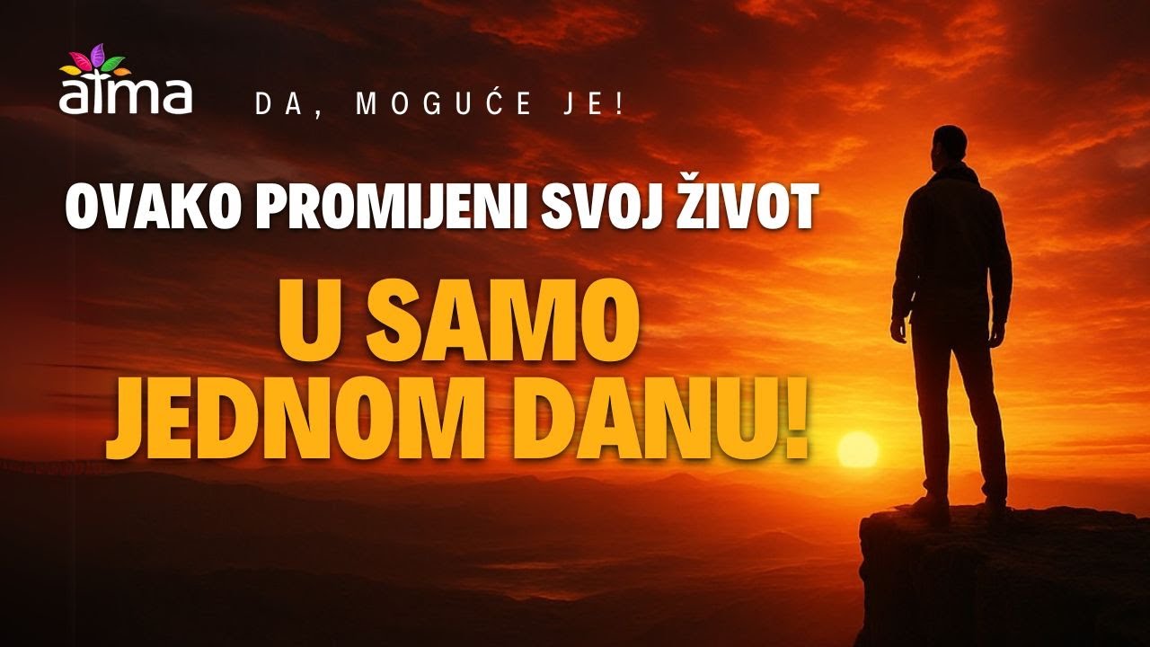 PROMIJENI SVOJ ŽIVOT U 1 DAN: Ova Odluka Mijenja Sve!