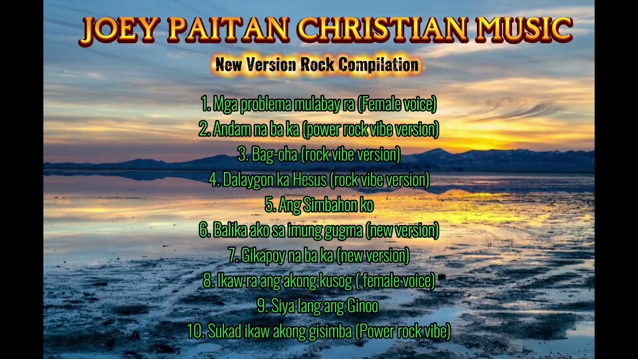New Christian Compilation Bisaya rock-by JoEy PaitAn 