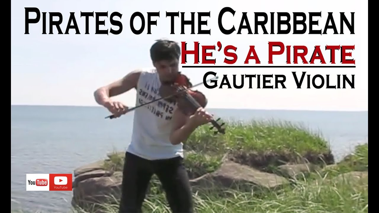 Pirates of the Caribbean Theme - Violin Cover ''He's a Pirate''  Gautier Virtuosic - Violin Song