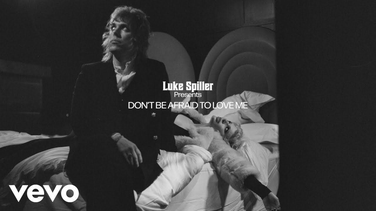 Luke Spiller - Don't Be Afraid To Love Me (Audio)