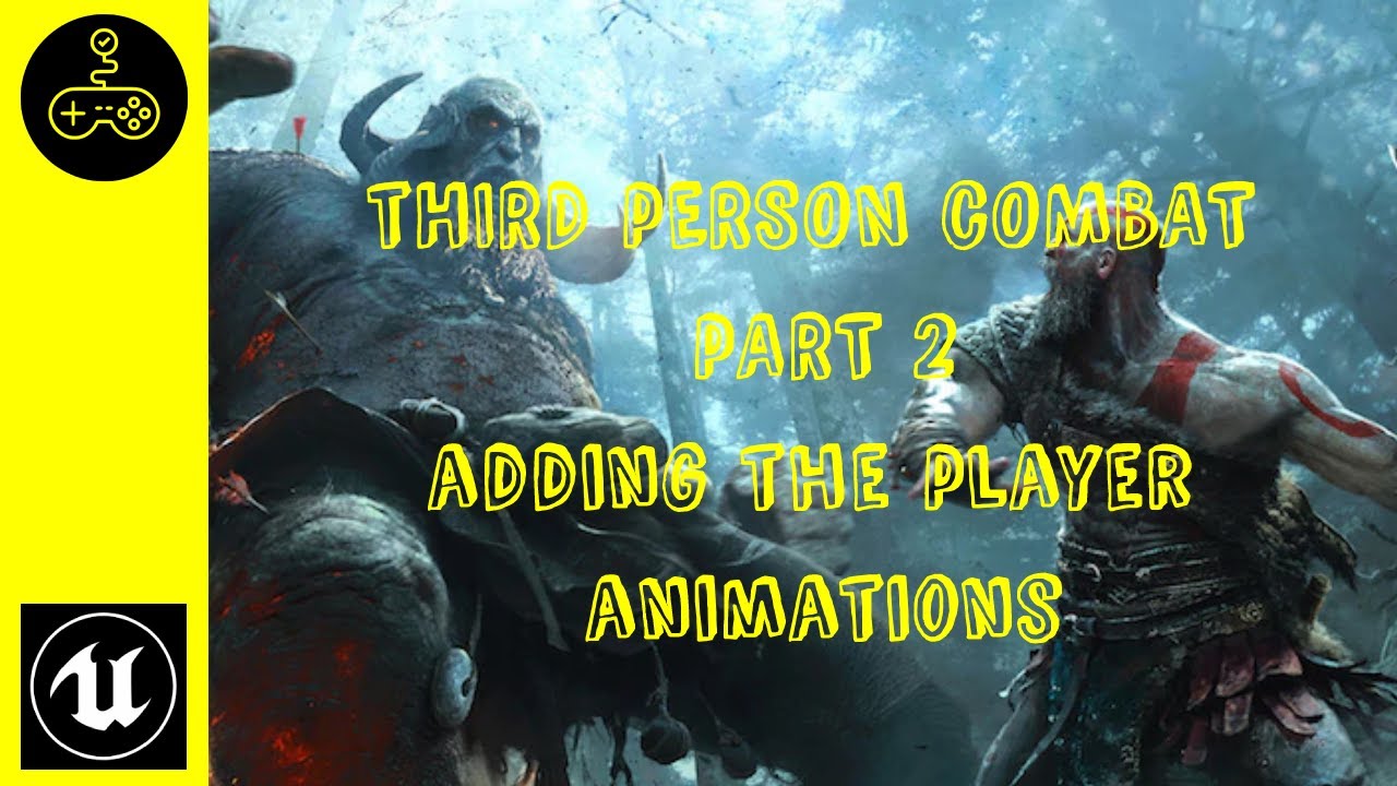 Unreal engine 4 tutorial. Third Person Combat. Part 2 Adding the Player animations