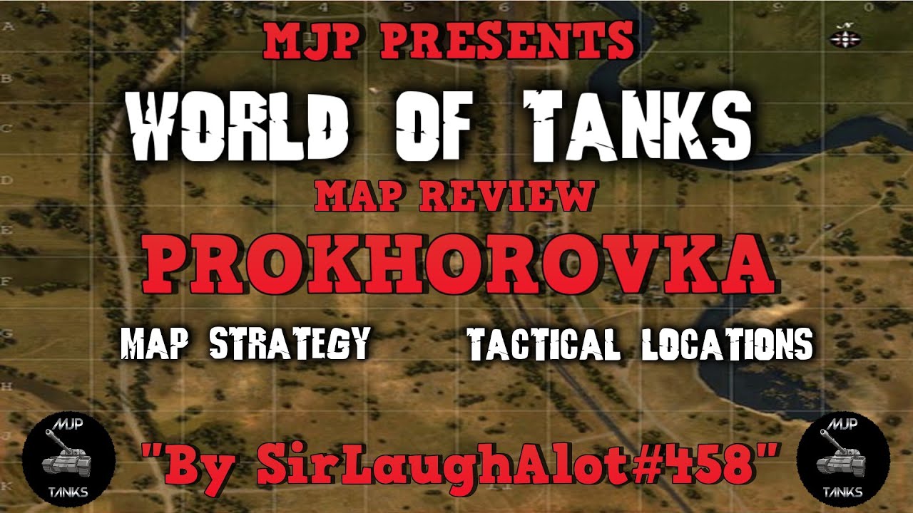 WORLD OF TANKS-MAP REVIEW PROKHOROVKA