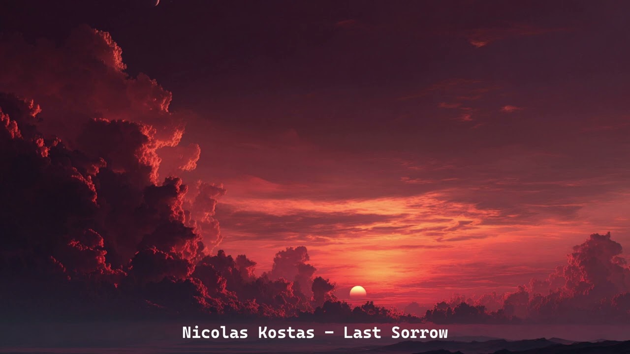 Nicolas Kostas - Last Sorrow