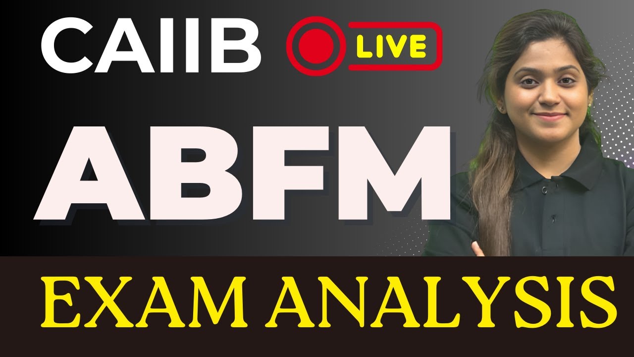 CAIIB ABFM Exam Analysis | CAIIB ABFM 2024