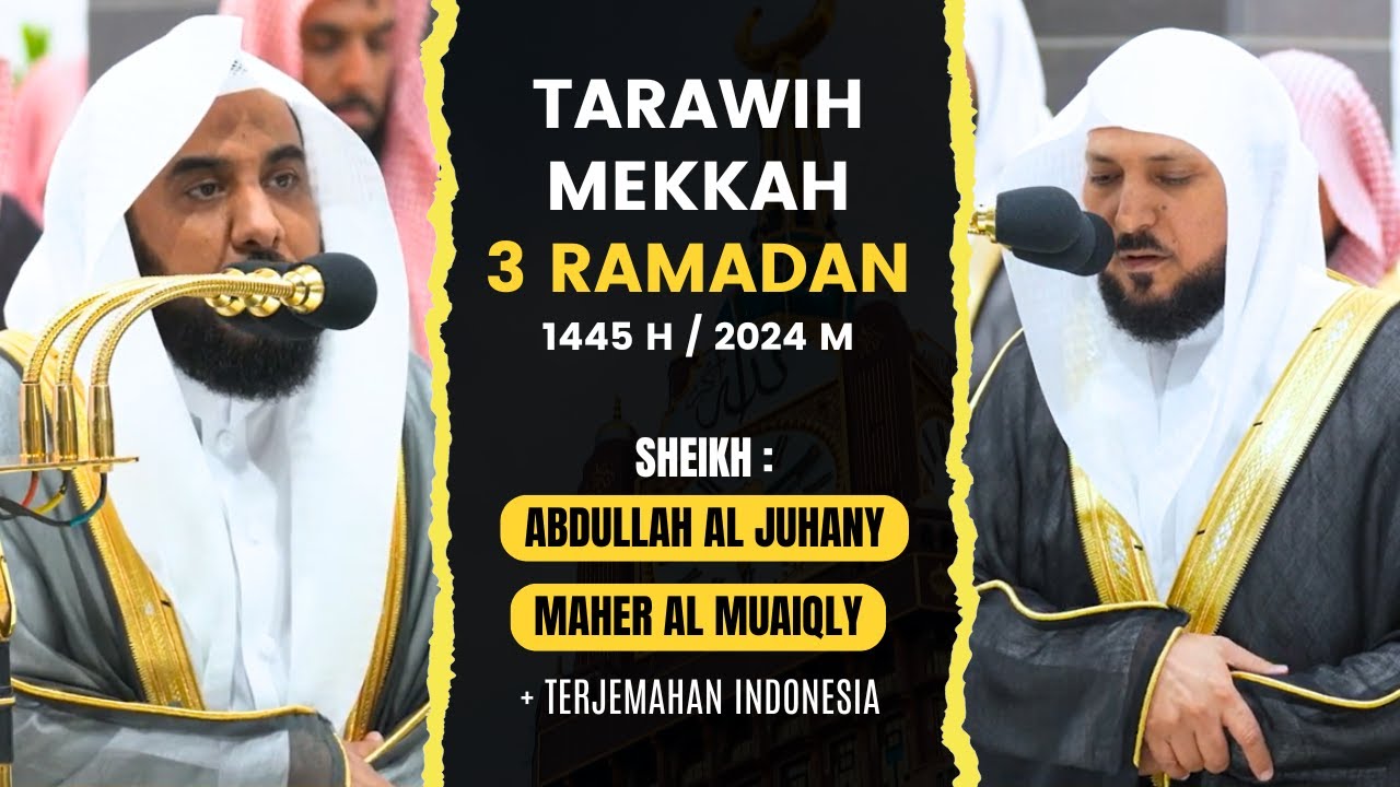 Sholat Tarawih malam ke-3 Masjidil Haram 2024 | Ramadan 1445 H | Al Baqarah 204-271