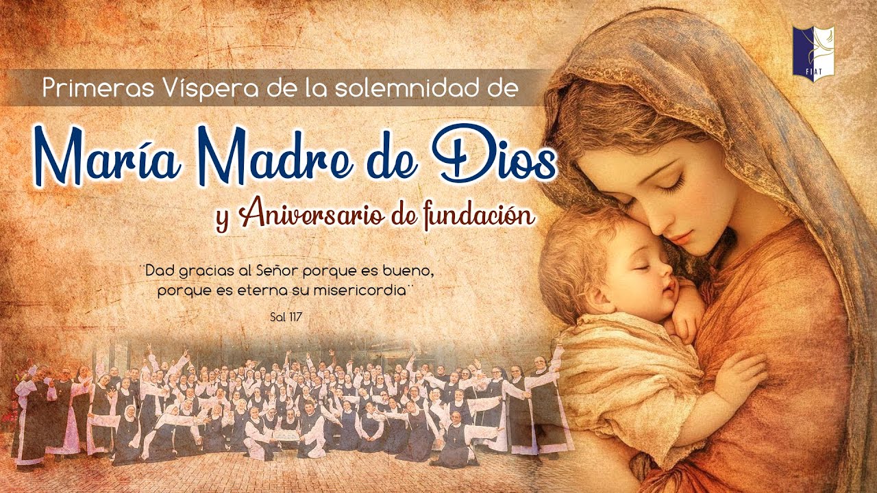 #PrimerasVísperas Solemnidad de Santa María Madre de Dios y Aniversario de nuestra #FamiliaReligiosa