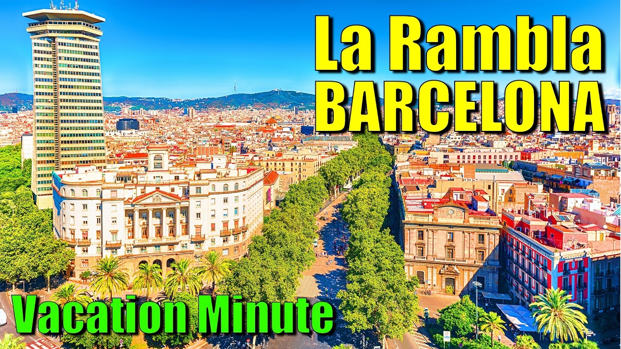 La Rambla Barcelona: History, Culture & Iconic Sights | Vacation Minute by ExplorerVacations 4K HDR