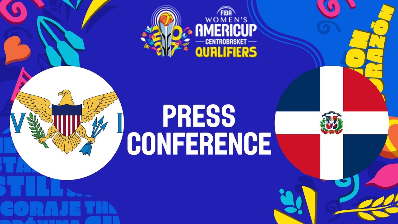 LIVE - ISV v DOM - Press Conference | FIBA Women's AmeriCup 2027 Centrobasket Qualifier