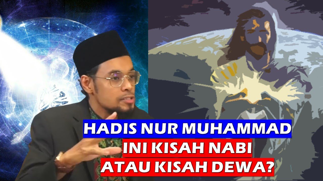 Hadis Nur Muhammad : Ini Kisah Dewa Atau Nabi ?