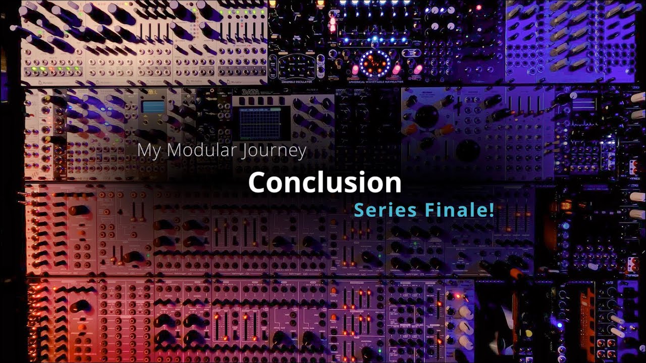 My Modular Journey - Season 2: Episode 23 (Conclusion)