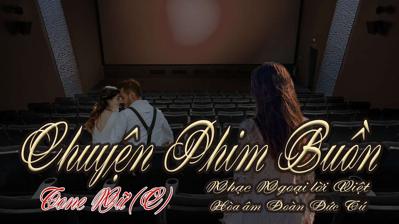 karaoke Chuyện Phim Buồn, nhạc Ngoại, hòa âm Đoàn Đức Tú, giọng Nữ