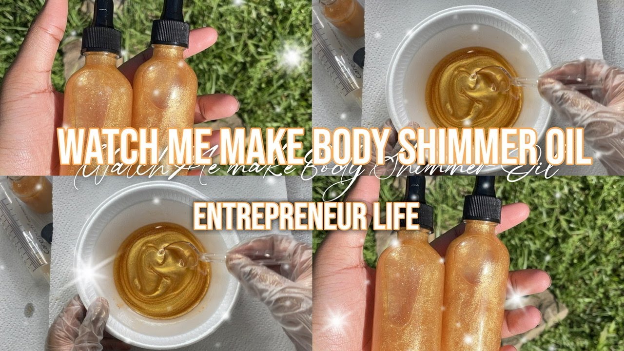 Entrepreneur Life Ep 4: Make Body Shimmer Oil With me