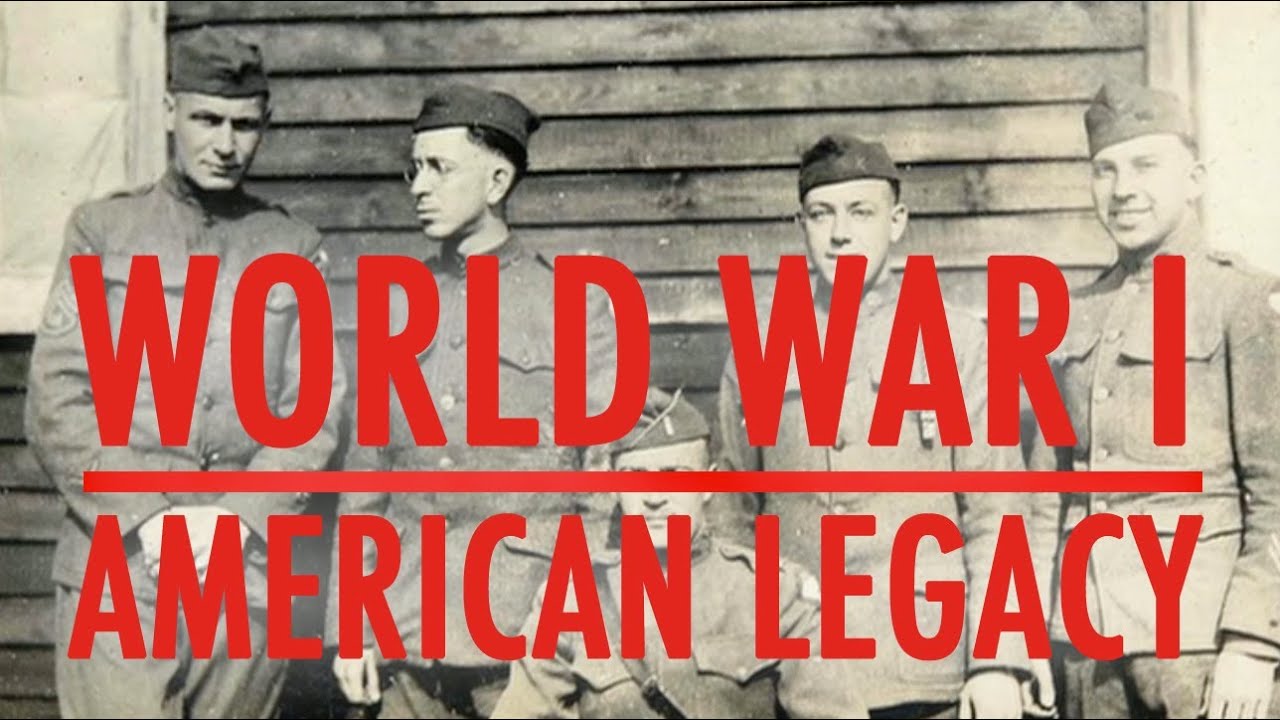 World War I: The American Legacy