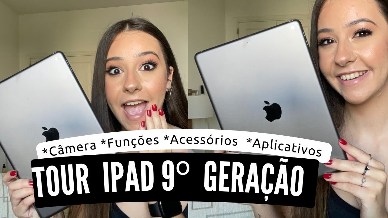 TUDO SOBRE O  IPAD 9°GERAÇÃO- valor,camera,apps,acessórios,vale a pena?