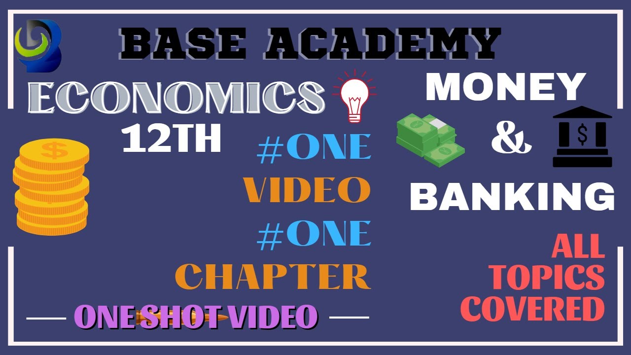 MONEY & BANKING | CLASS 12 | CBSE | ECONOMICS | ONE SHOT VIDEO | FULL CHAPTER