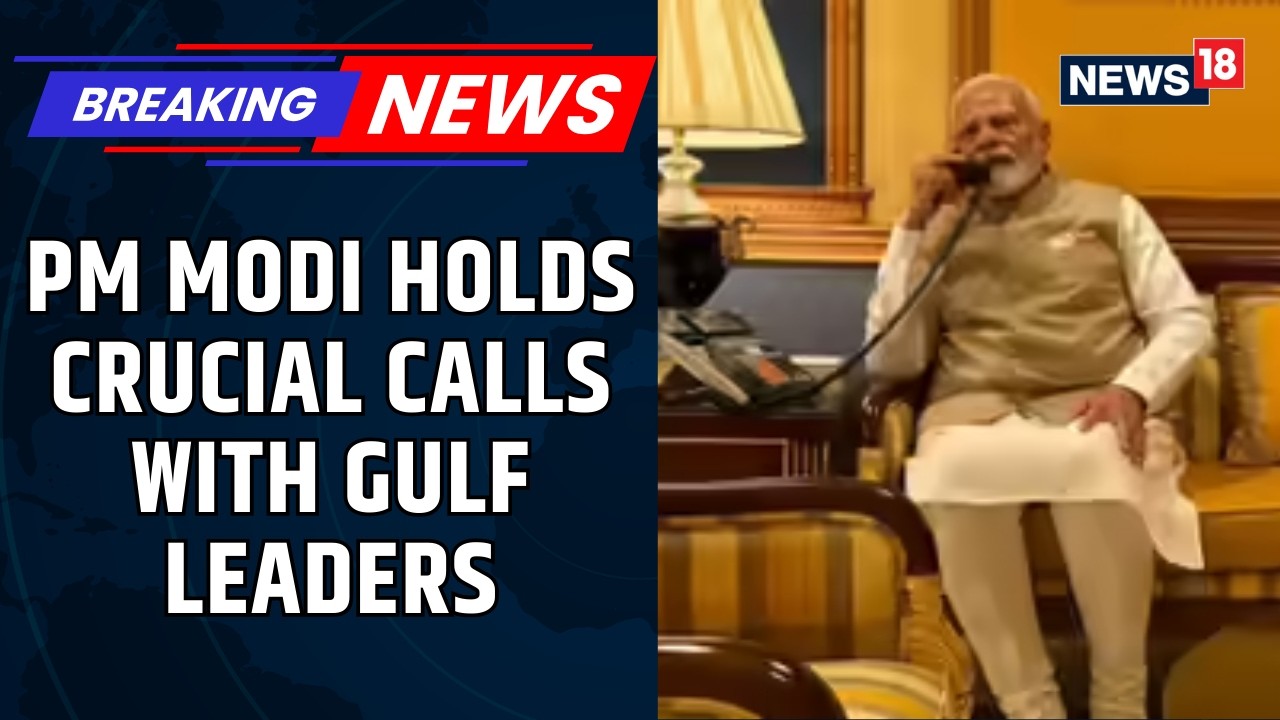 Amid Gulf War, PM Modi Rings Up Bahrain & Saudi Leaders to Condemn Attacks | Breaking News | News18