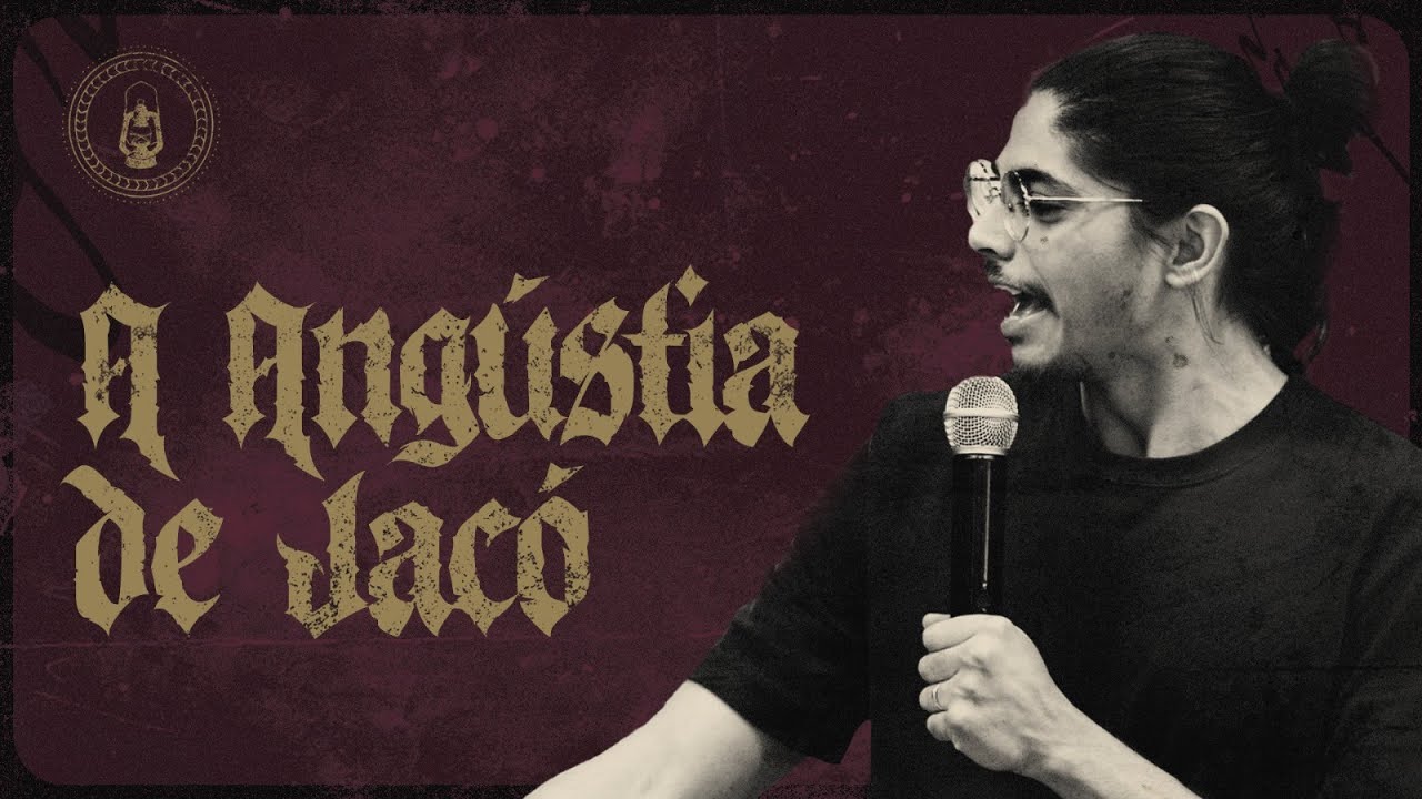 A ANGÚSTIA DE JACÓ | Pr. Alessandro Matos - IGREJA ONE