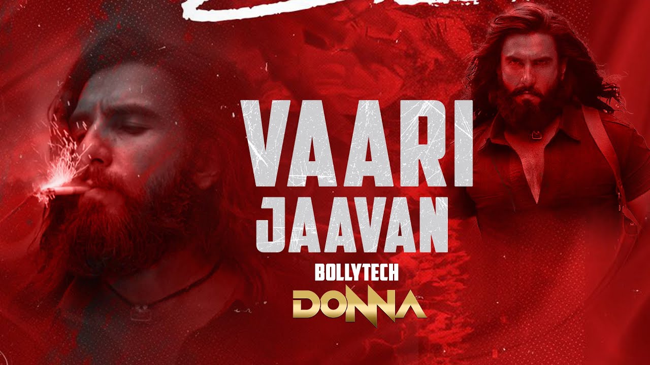 Vaari Jaavan || Mashup || DJ Donna || Dhurandhar -The Revenge || Bollytech
