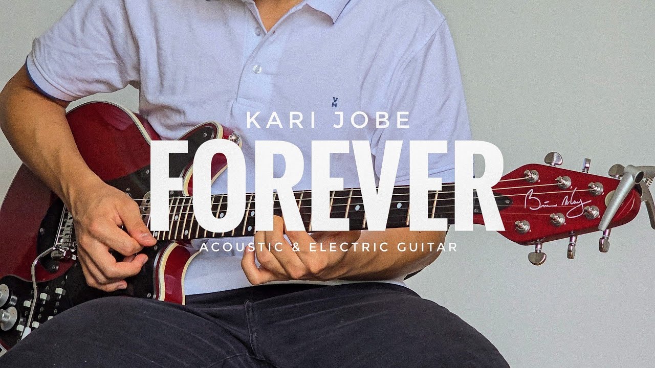 Forever | Kari Jobe (Electic & Acoustic Guitar)