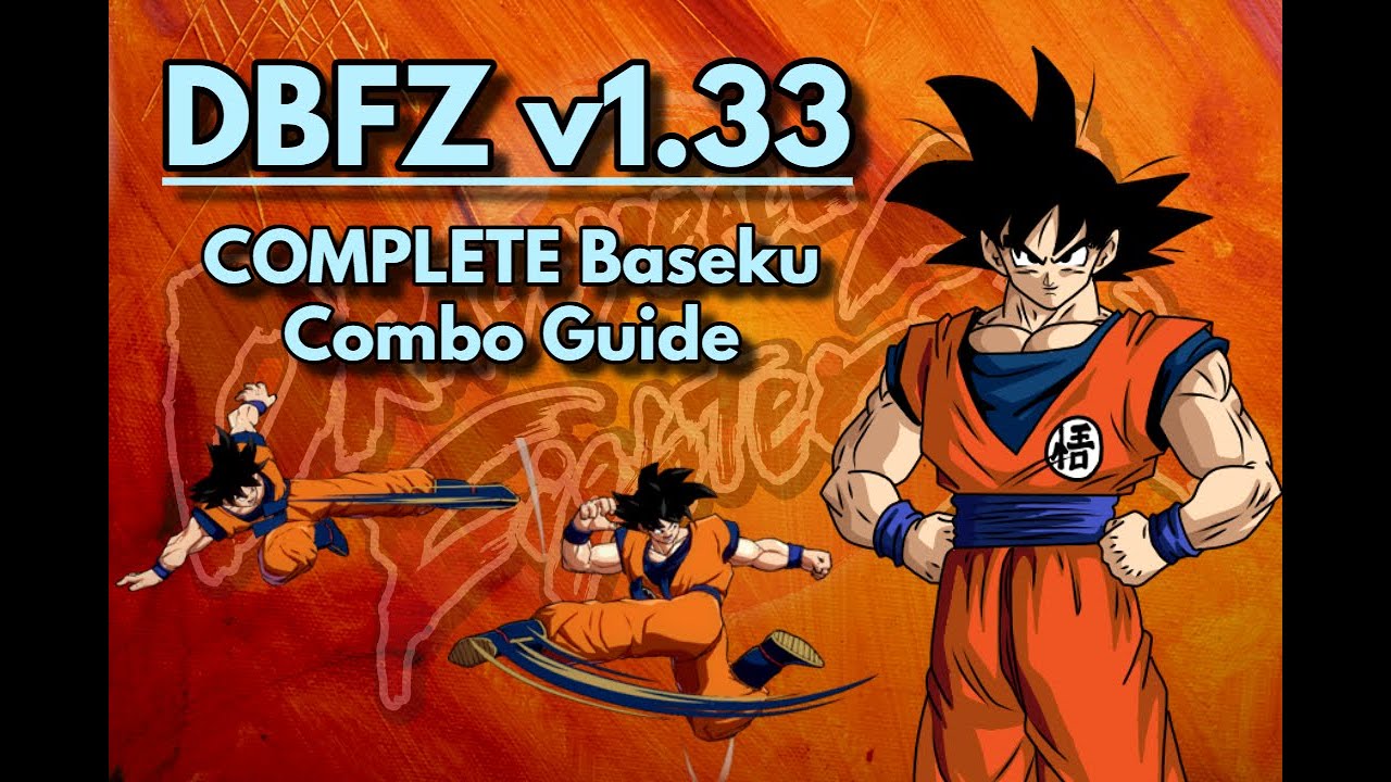 DBFZ v1.33 ~ Baseku combo theory guide