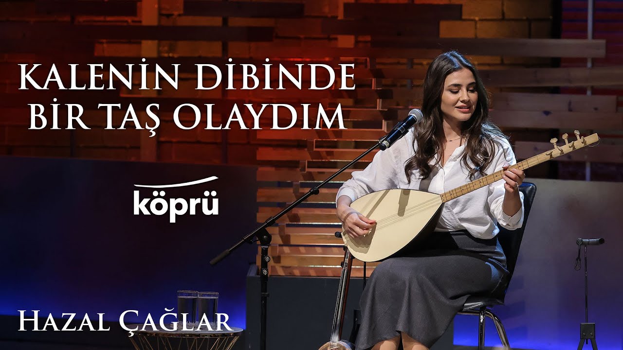 Kalenin Dibinde Bir Taş Olaydım - Hazal Çağlar [Gönül Dağı Dizi Müzikleri ⛰ ©️2024 Köprü]