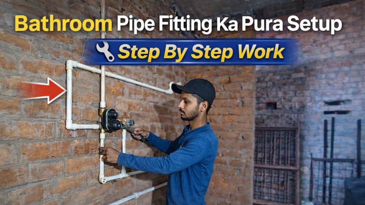 Bathroom Pipe Fitting Ka Pura Setup 🔧 | Step By Step Plumbing Work (Full Detail)