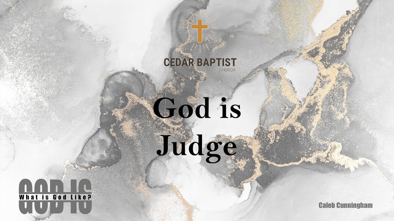 God is Judge | Topical | Caleb Cunningham