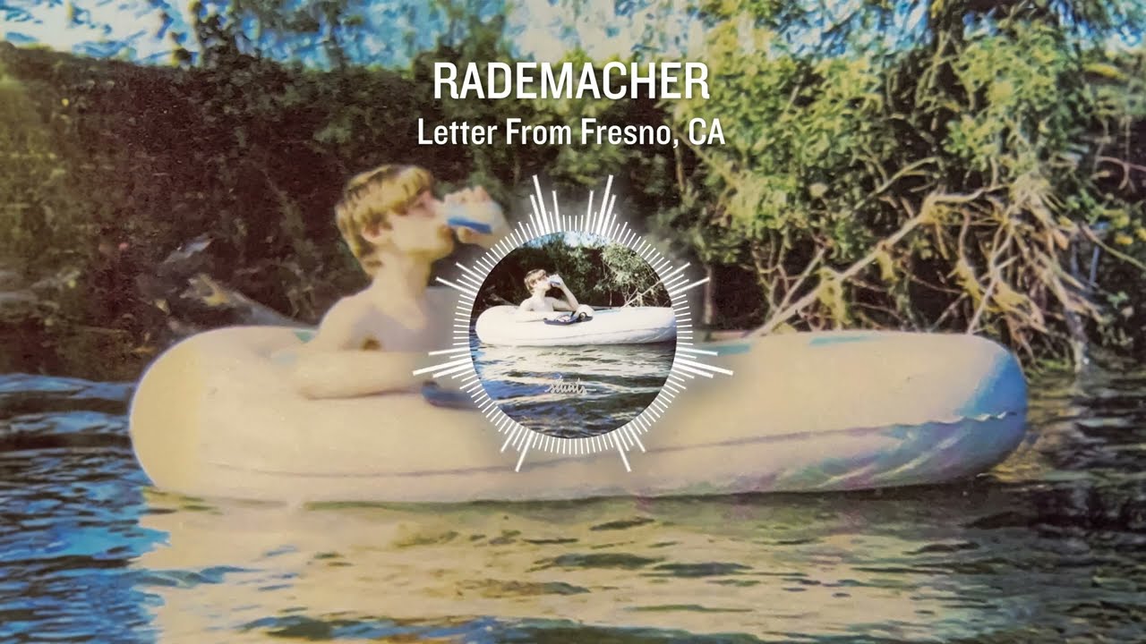 Rademacher — Letter From Fresno, CA — Lyric Video
