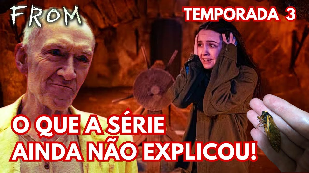 OS MISTÉRIOS NÃO RESOLVIDOS DA 3ª TEMPORADA DE FROM! 🔍🤯