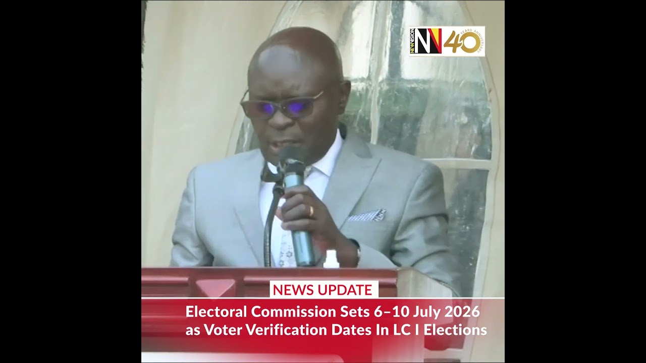 📽️ Electoral Commission sets July 6-10 as voter verification dates for LC I elections