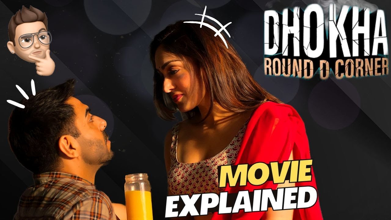 Dhokha: Round D Corner Movie Explained || Reacto