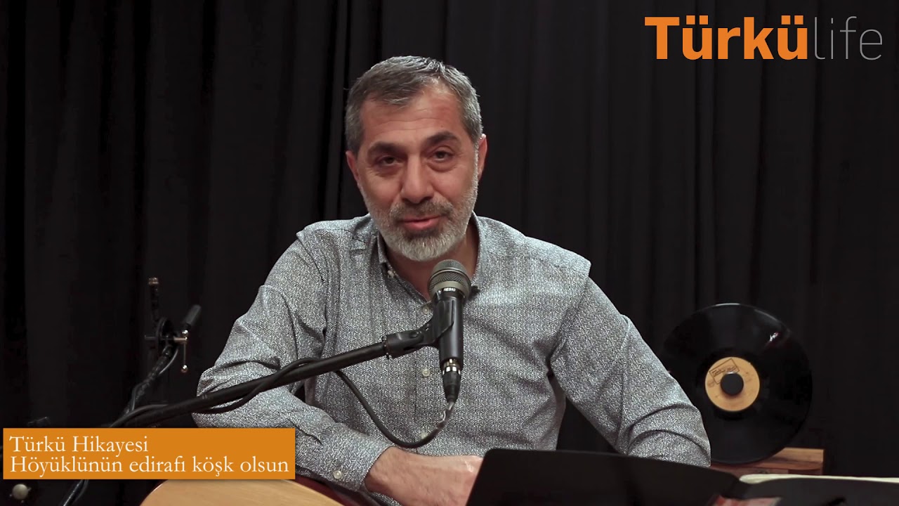Türkü hikayesi - Höyüklünün edirafı köşk olsun-mustafa acar