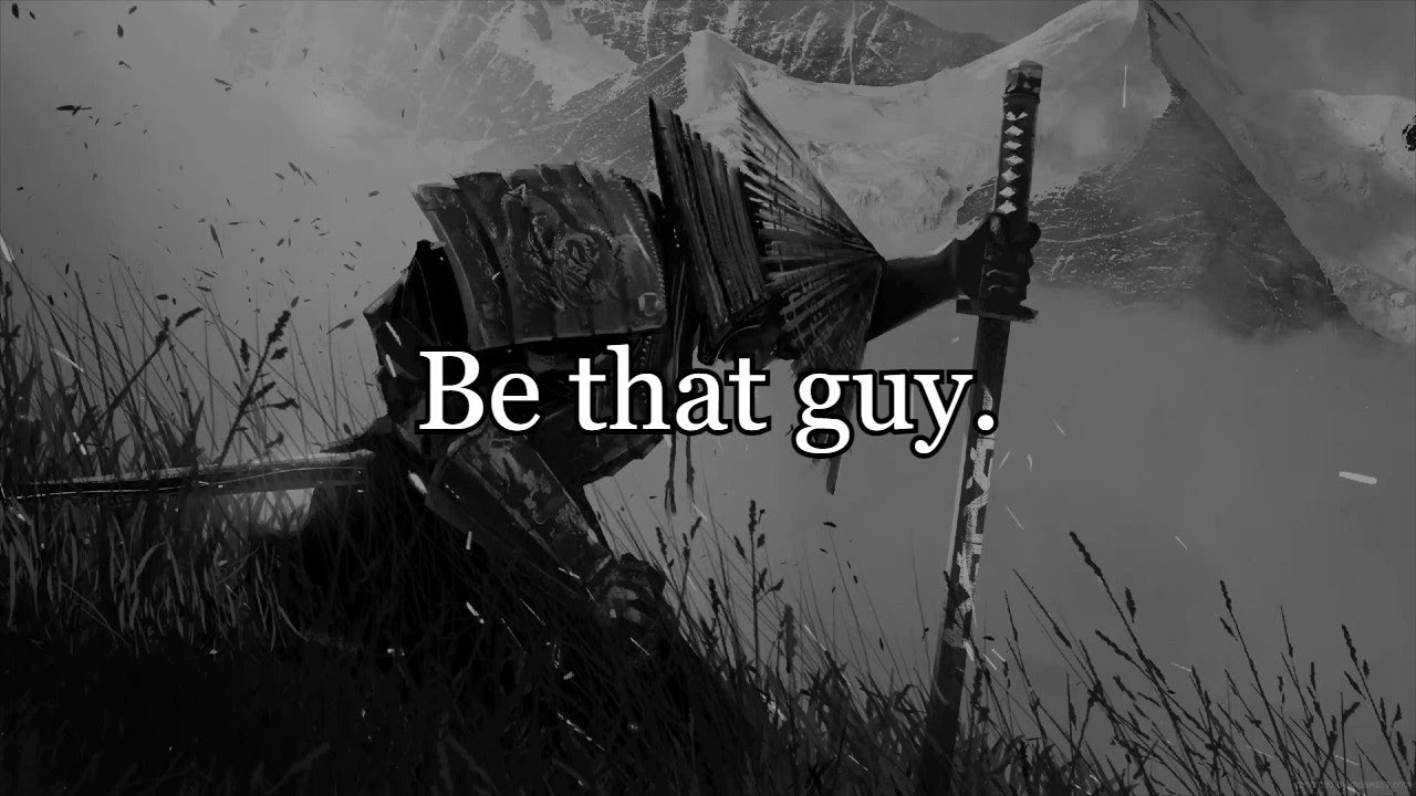 Be that guy.