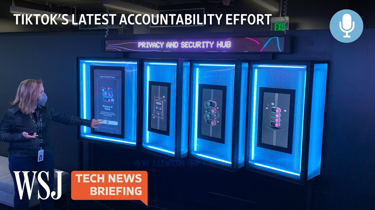 Can TikTok’s New Transparency Center Woo Privacy Skeptics? | WSJ Tech News Briefing