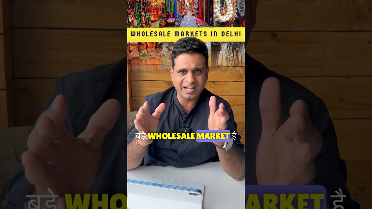 Top 7 Wholesale Markets in Delhi #wholesalemarket #business