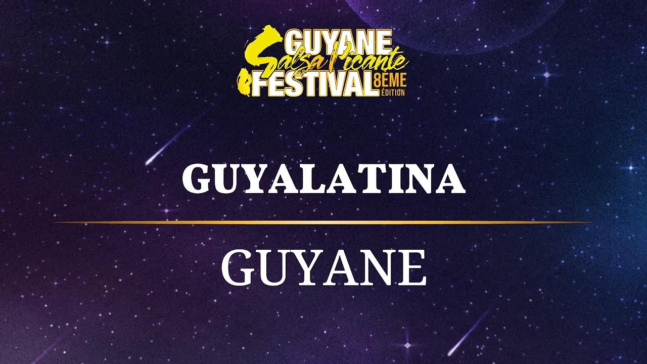 GUYALATINA - GUYANE SALSA PICANTE FESTIVAL 2025 - VENDREDI 16 MAI