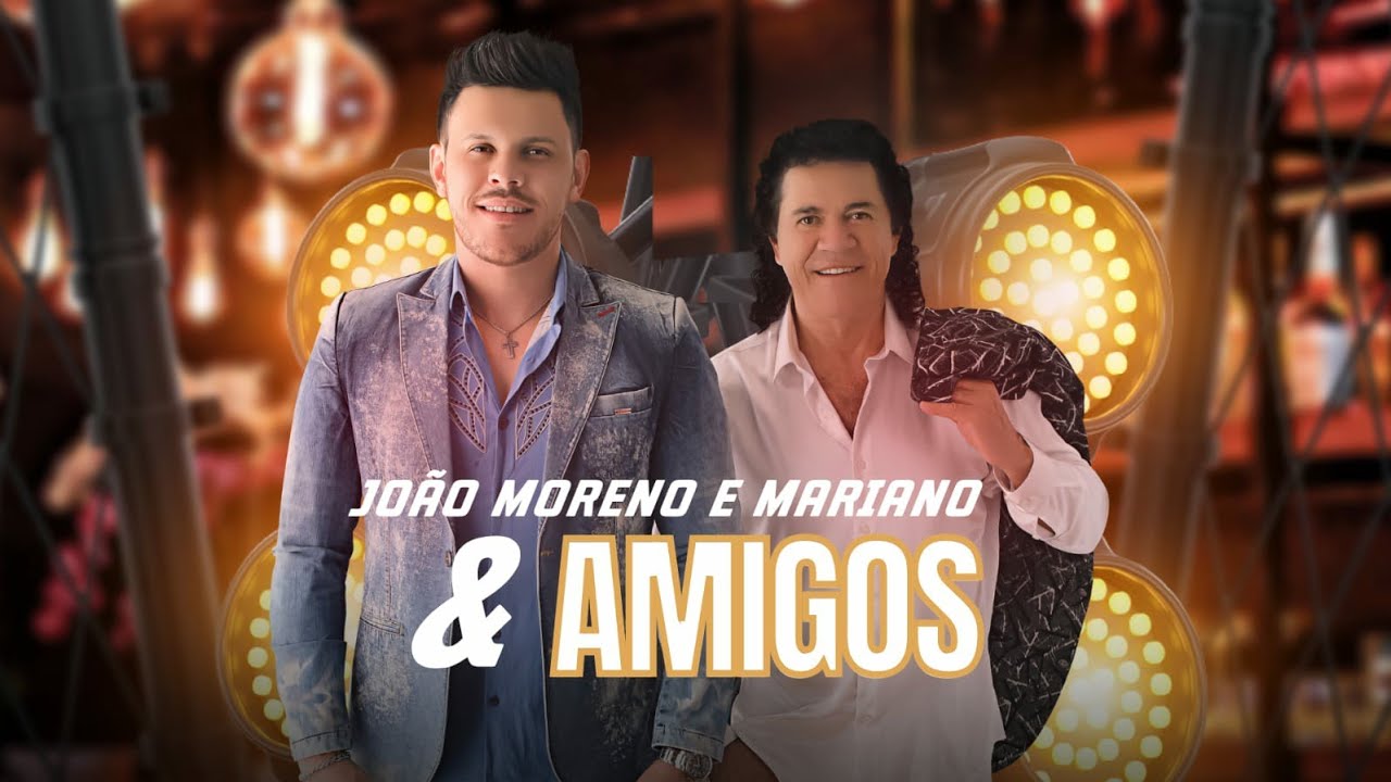 DVD Completo -João Moreno e Mariano e Amigos