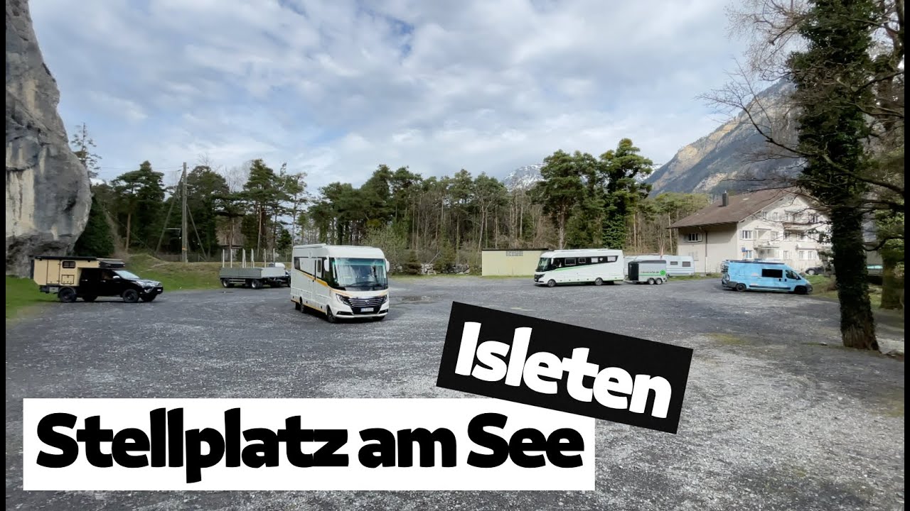 Stellplatz am See Isleten Schweiz 🇨🇭| Plan B fürs Wochenende
