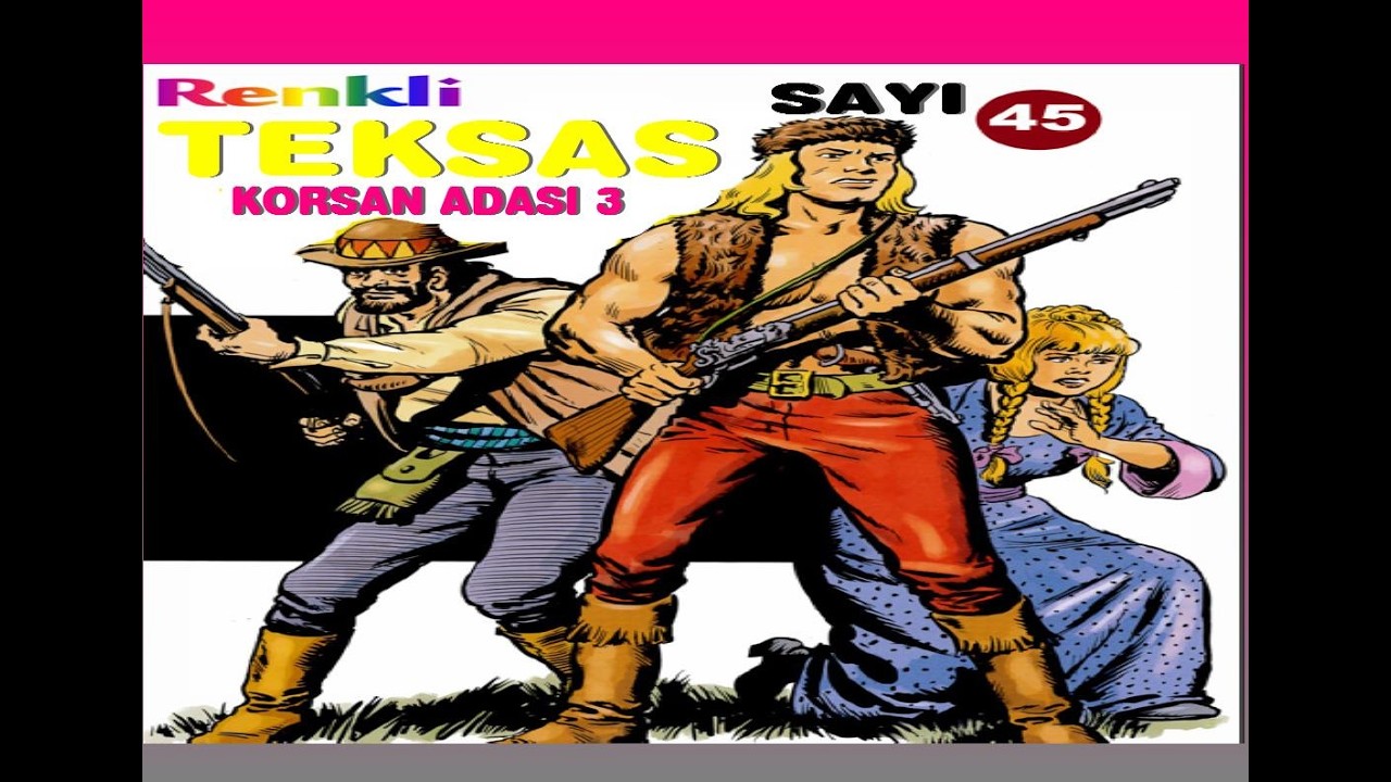 TEKSAS (KORSAN ADASI 3) RENKLİ SAYI 45